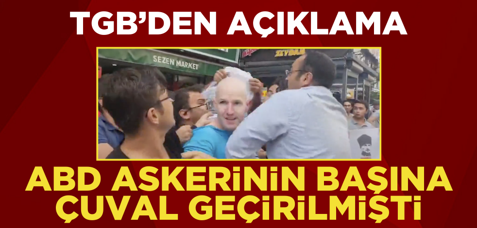 ABD askerlerinin başına çuval geçirmişlerdi! TGB’den açıklama