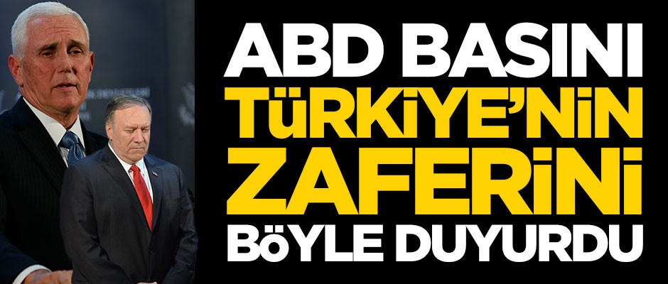 ABD basını, Türkiye’nin zaferini böyle gördü!