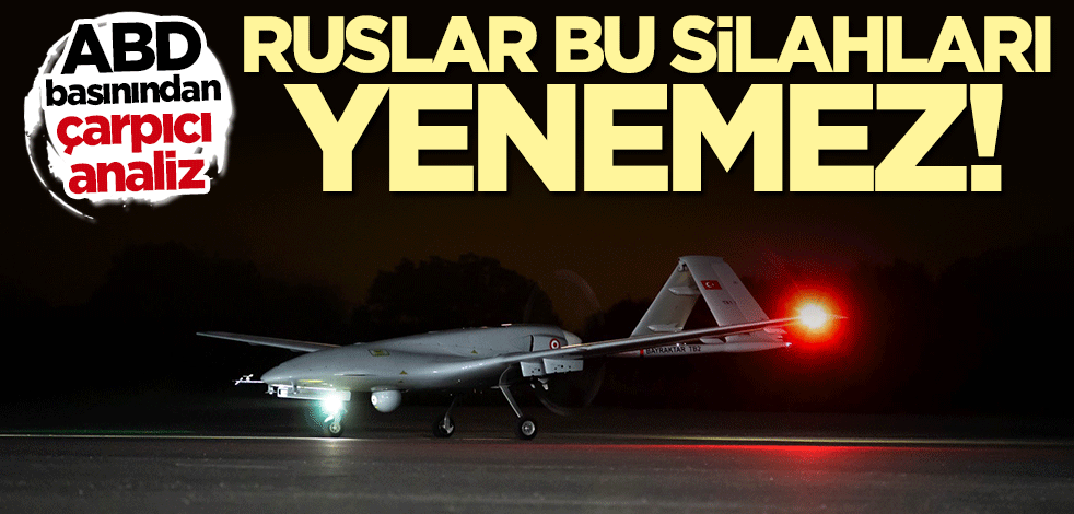 ABD basınından çarpıcı analiz: Ruslar bu silahları yenemez
