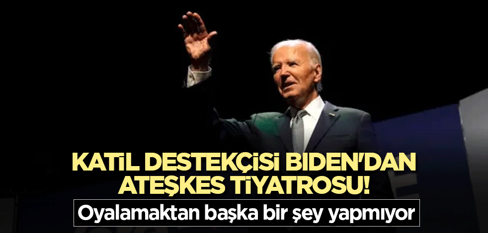 ABD Başkanı Biden'dan ateşkes tiyatrosu! Oyalayıp duruyor