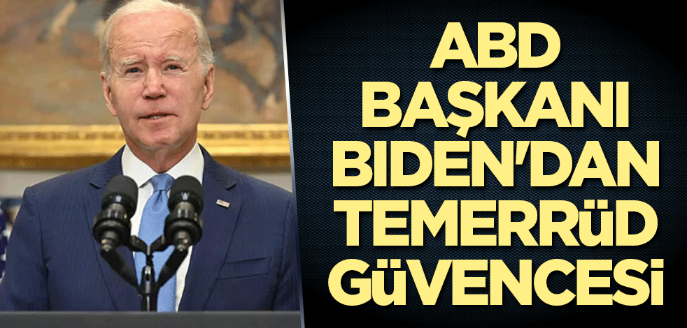 ABD Başkanı Biden'dan temerrüd güvencesi