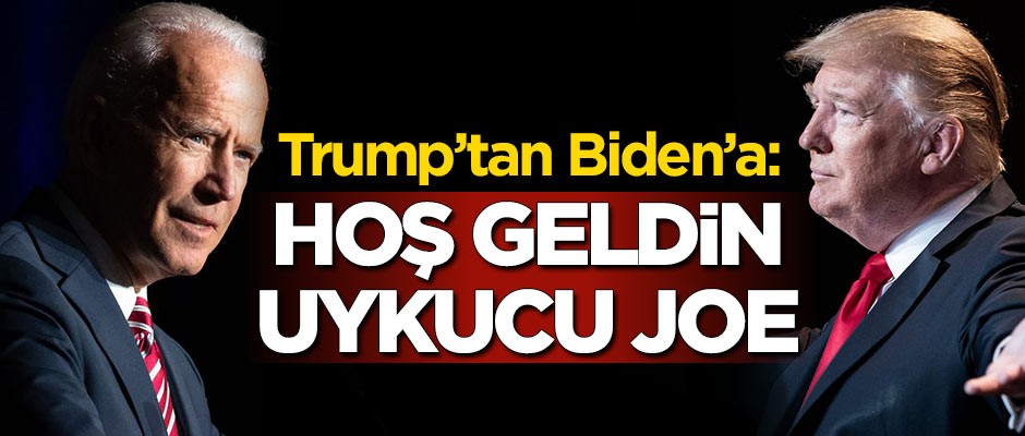 ABD Başkanı Donald Trump'tan Biden'a: Hoş geldin uykucu Joe