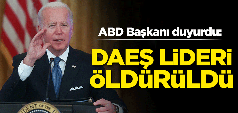 ABD Başkanı duyurdu: DAEŞ lideri öldürüldü