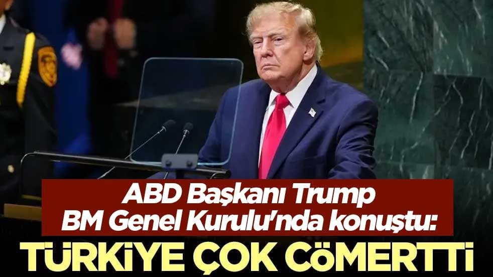 ABD Başkanı Trump, BM Genel Kurulu'nda konuştu: Türkiye, Gazze'de yapması gerekeni yaptı ve çok cömertti