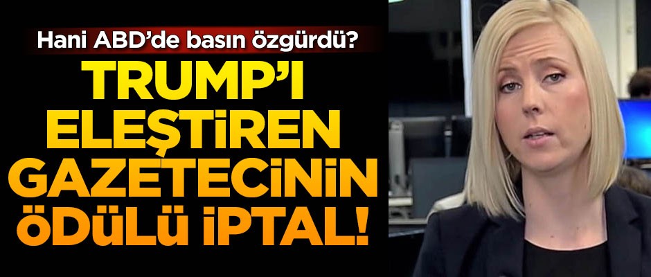 ABD Başkanı Trump'ı eleştiren gazetecinin ödülü iptal edildi