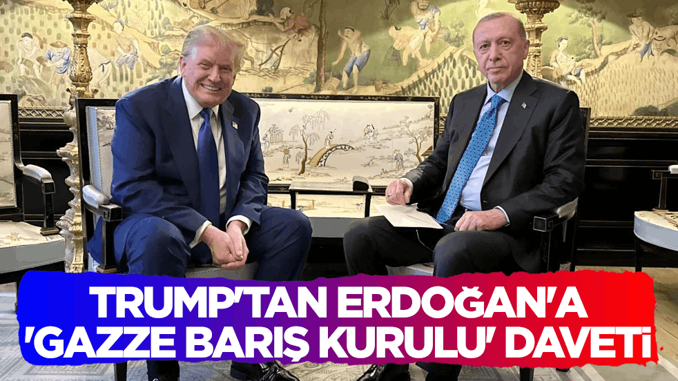 ABD Başkanı Trump'tan Cumhurbaşkanı Erdoğan'a "Gazze Barış Kurulu" daveti
