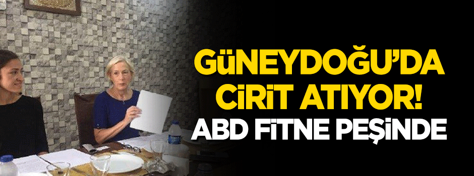 ABD başkonsolosu yine fitne peşinde