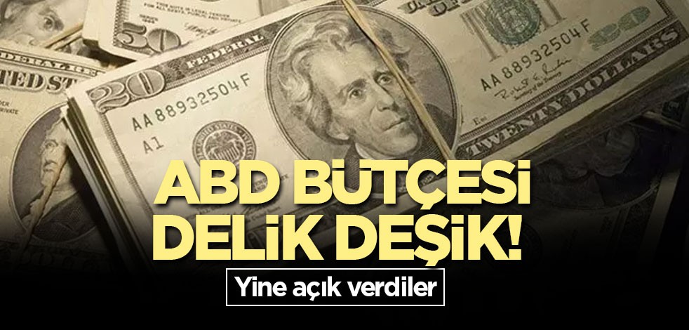 ABD bütçesi delik deşik! Yine açık verdiler