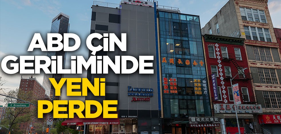 ABD Çin geriliminde yeni perde
