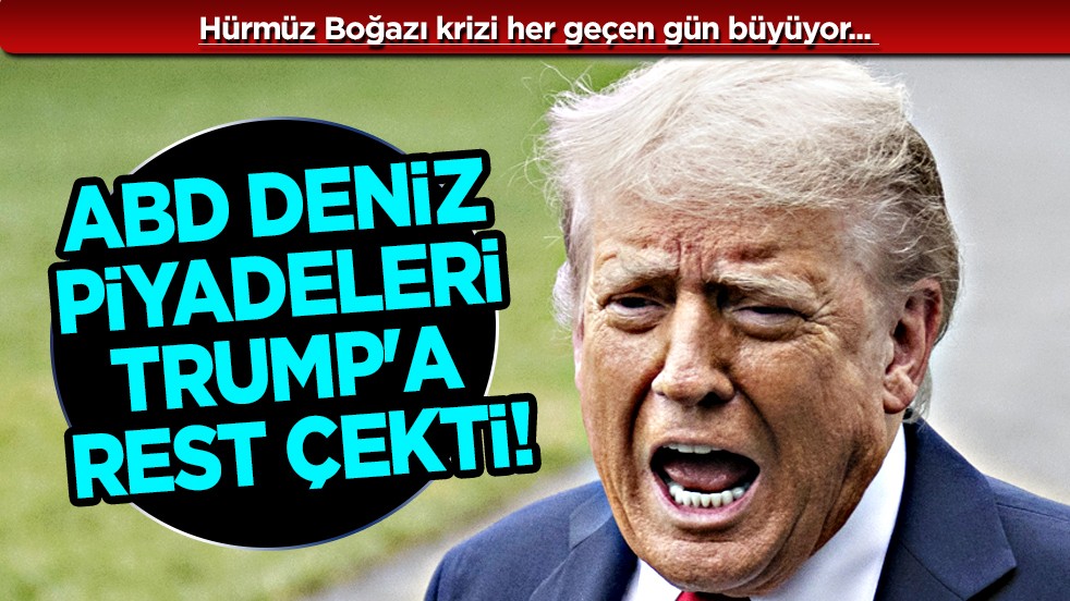 ABD Deniz Piyadeleri Trump'a rest çekti: Hürmüz'e girmeyi reddettiler...