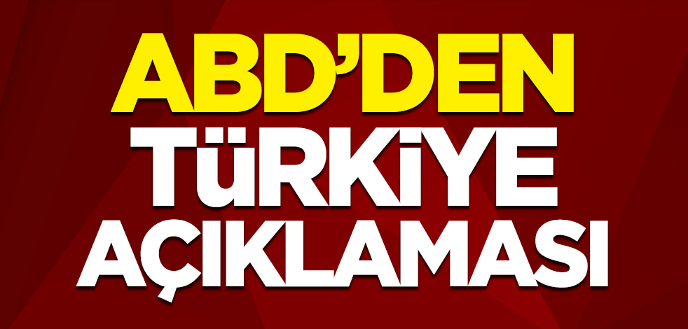 ABD Dışişleri Bakanı Anthony Blinken'den Türkiye açıklaması