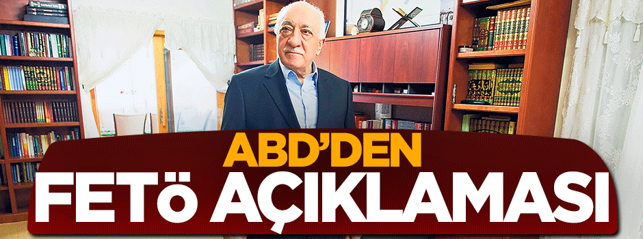 ABD Dışişleri Bakanı Kerry'den flaş FETÖ açıklaması