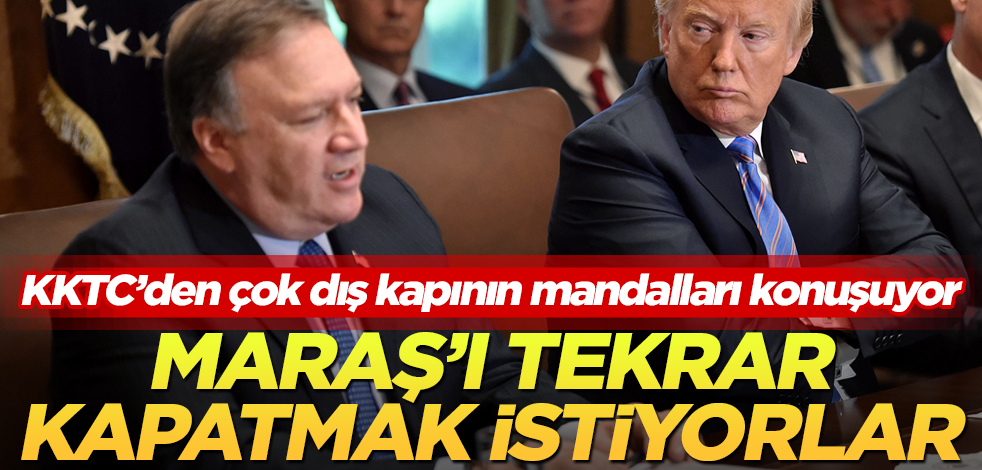 ABD Dışişleri Bakanı Pompeo'dan 'Kapalı Maraş' açıklaması