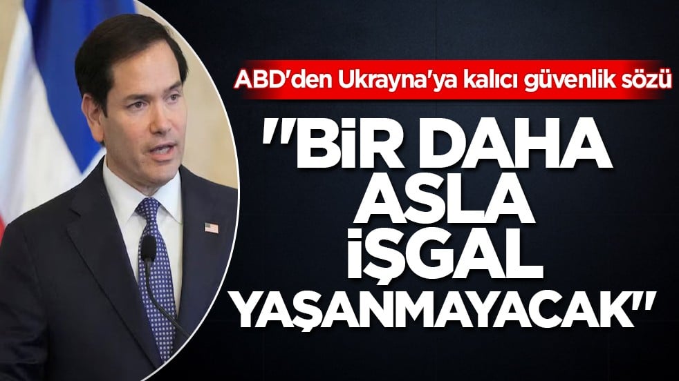 ABD Dışişleri Bakanı Rubio: Ukrayna'yı kalıcı olarak güvende kılmak istiyoruz