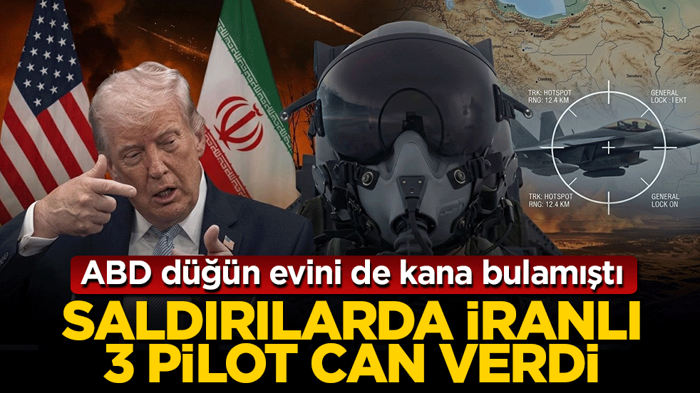 ABD düğün evini de kana bulamıştı: Saldırılarda İranlı 3 pilot can verdi