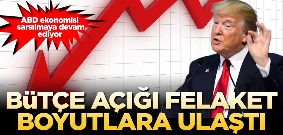 ABD ekonomisi sarsılmaya devam ediyor! Bütçe açığı felaket boyutlara ulaştı