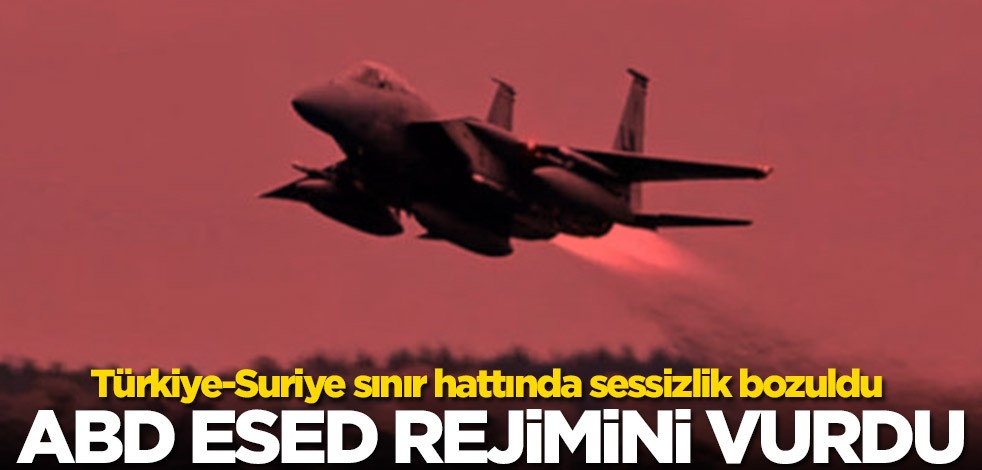 ABD, Esed rejimini vurdu: Ölü ve yaralılar var