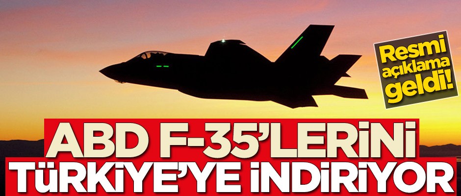 ABD F-35'lerini Türkiye'ye indiriyor!