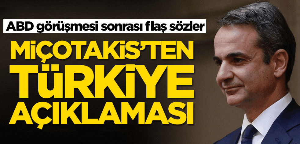 ABD görüşmesi sonrası flaş sözler! Miçotakis'ten Türkiye açıklaması