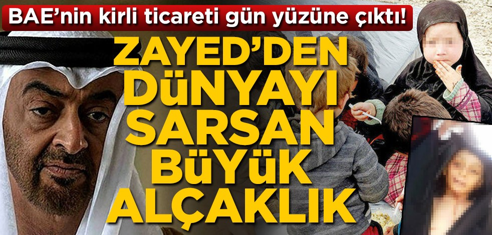 ABD güdümlü BAE alçaklıkta sınır tanımıyor! Veliaht Prens Muhammed bin Zayed, Suriye'de çocuk ve organ ticaretine başladı