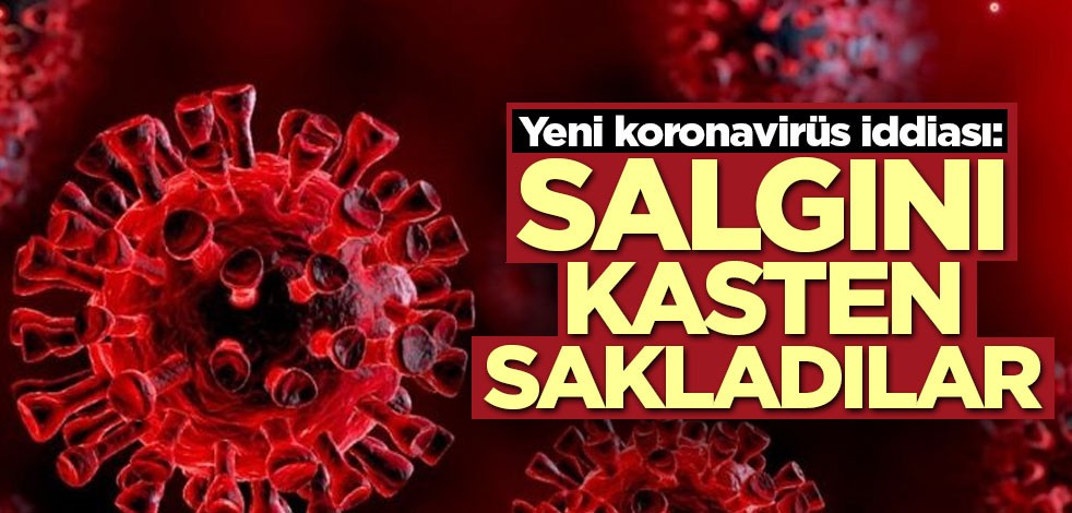 ABD İç Güvenlik Bakanlığı: Çin koronavirüs salgınını kasten sakladı