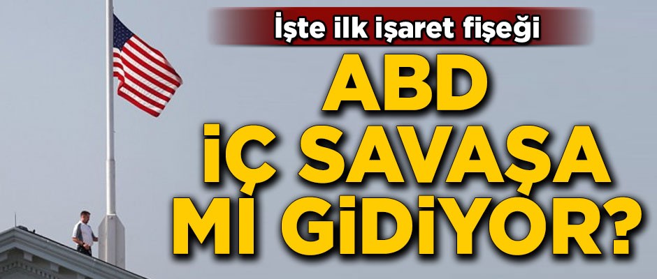 ABD iç savaşa mı gidiyor? İşte ilk işaret fişeği...