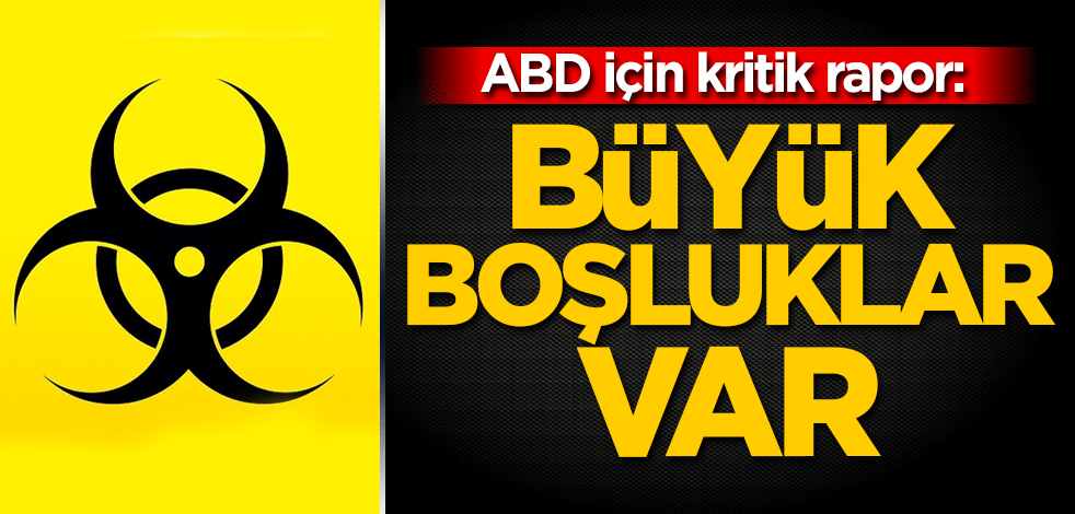 ABD için kritik rapor: Büyük boşluklar var
