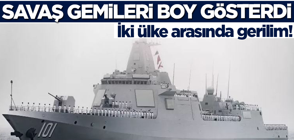 ABD ile Çin arasında gerilim! Savaş gemileri bölgede boy gösterdi