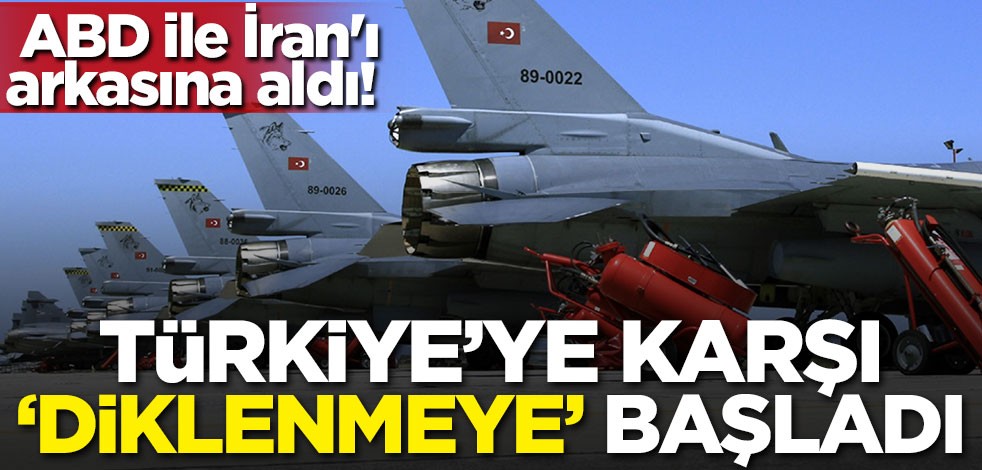ABD ile İran'ı arkasına aldı! Türkiye'ye karşı 'diklenmeye' başladı