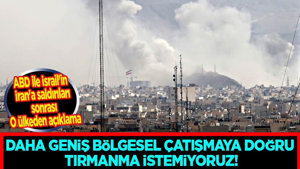 ABD ile İsrail'in İran'a alçakça saldırıları sonrası İngiltere'den açıklama: Daha geniş bölgesel çatışmaya doğru tırmanma istemiyoruz