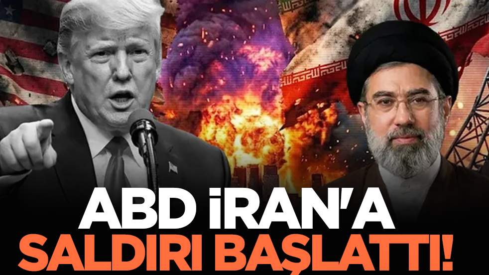 ABD İran'a saldırı başlattı!