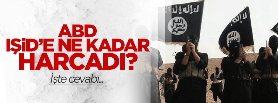 ABD IŞİD'e ne kadar harcadığını açıkladı