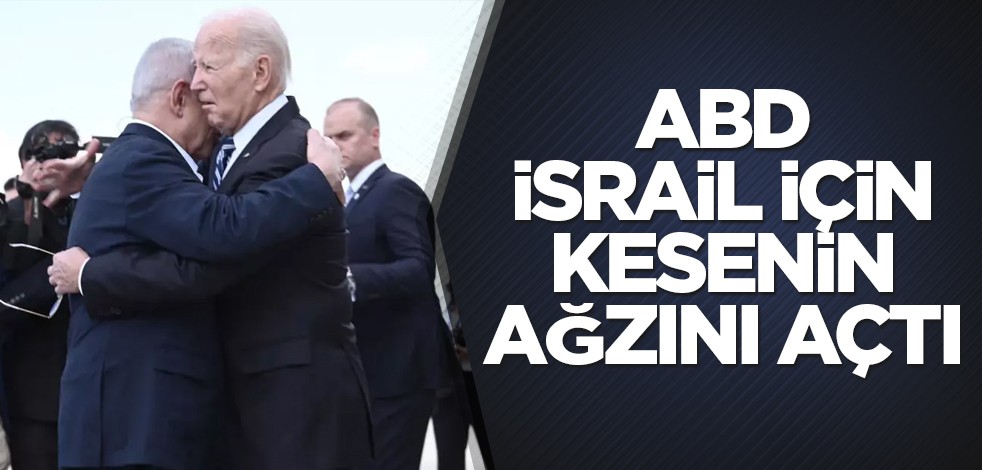 ABD, İsrail için kesenin ağzını açtı