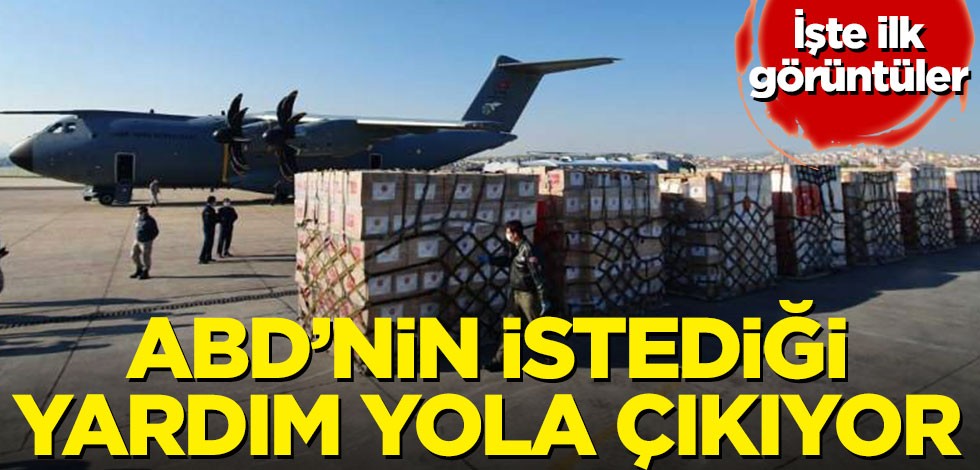 ABD'nin istediği yardım yola çıkıyor