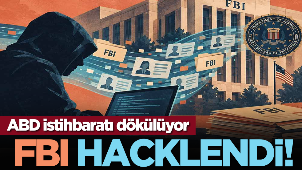 ABD istihbaratı dökülüyor: FBI hacklendi!