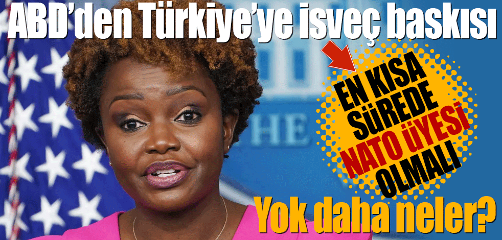 ABD, İsveç'in en kısa sürede NATO üyesi olmasını istiyor