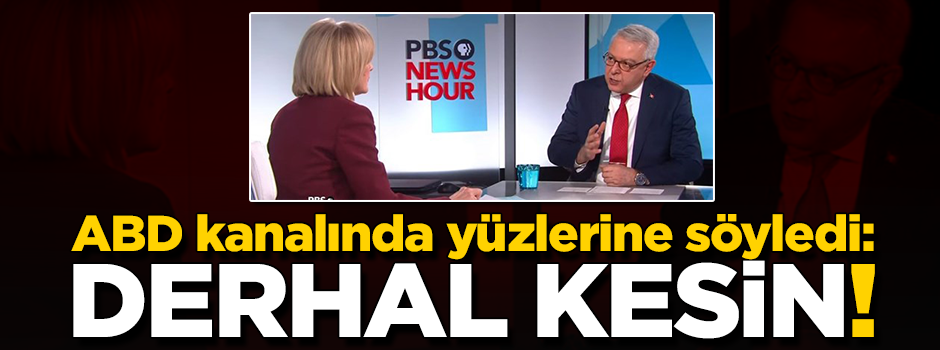 Büyükelçi Kılıç ABD kanalına konuştu: Terör örgütüne desteği kesin
