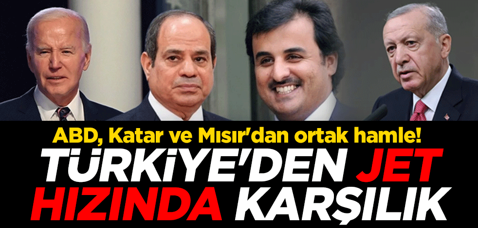 ABD, Katar ve Mısır'dan ortak hamle! Türkiye'den jet hızında karşılık geldi