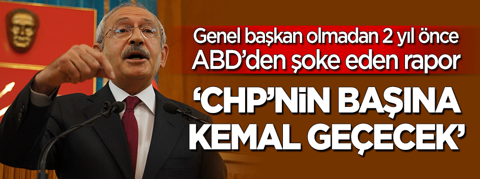 ABD Kemal’i 2 yıl önce ilan etmiş