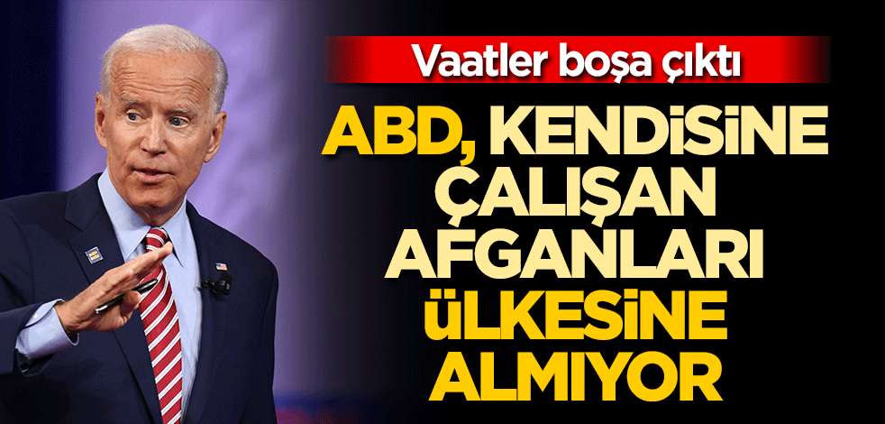 ABD, kendisine çalışan Afganları tahliye etmiyor
