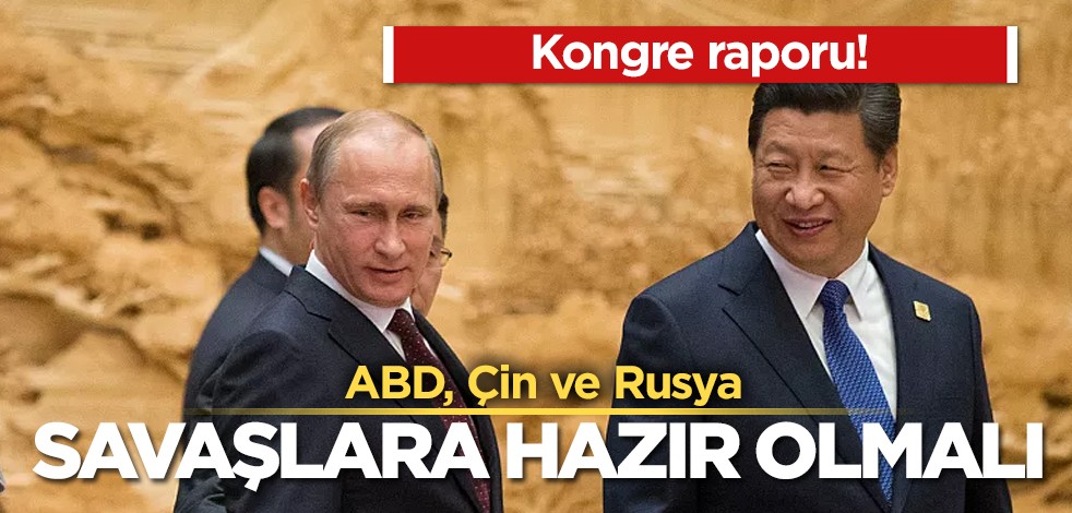 ABD Kongresi raporu gündeme bomba gibi düştü: ABD, Kuzey Kore, Çin ve Rusya savaşlara karşı dikkatli olmalı