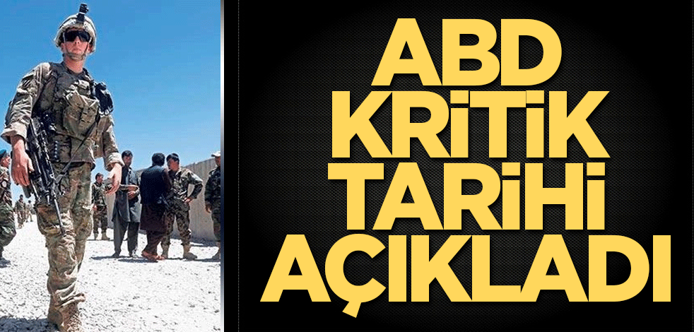 ABD kritik tarihi açıkladı