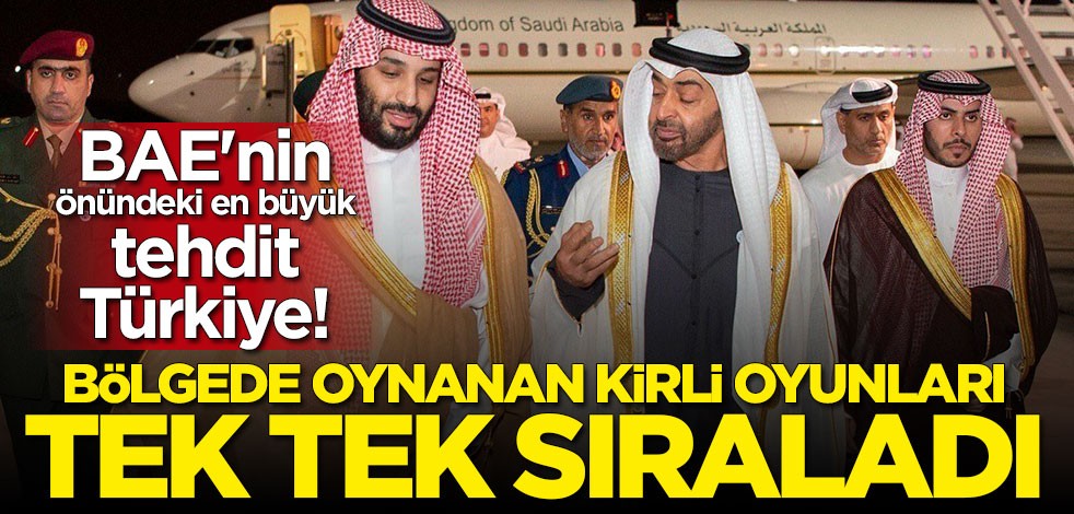 ABD kuklası BAE Türk demokrasisini en büyük tehdit olarak görüyor