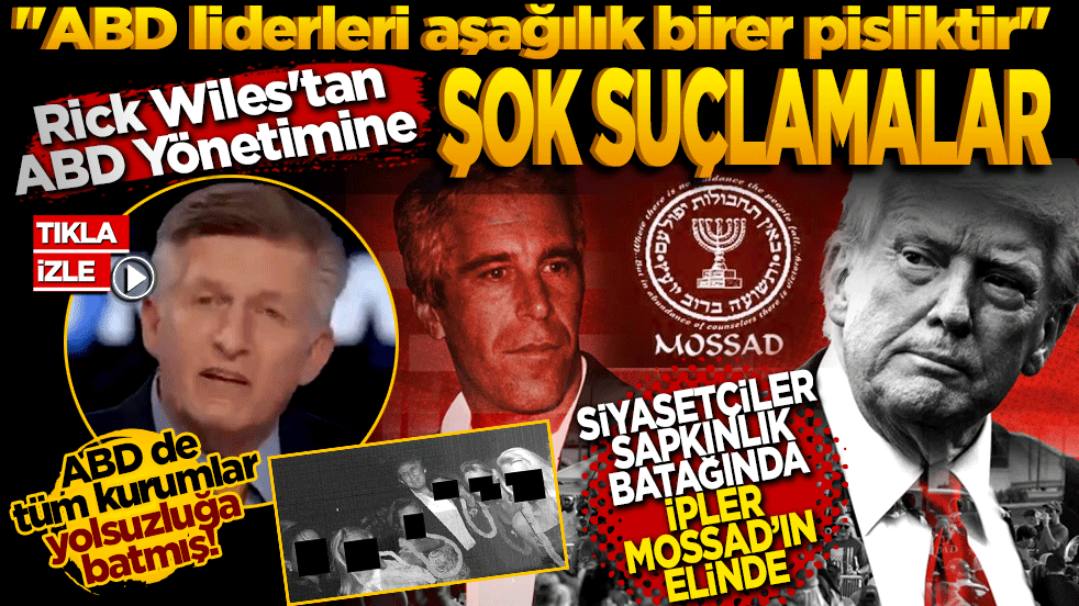 "ABD liderleri aşağılık birer pisliktir" Rick Wiles'tan ABD Yönetimine Şok Suçlamalar: "Siyasetçiler Sapkınlık Bataklığında, İpler MOSSAD’ın Elinde!"