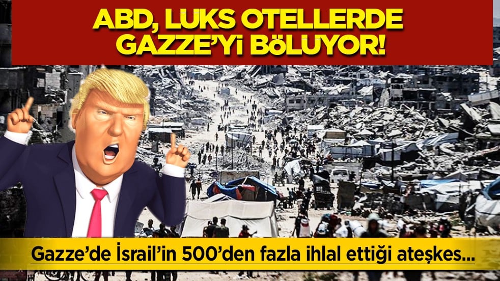 ABD, lüks otellerde Gazze’yi bölüyor