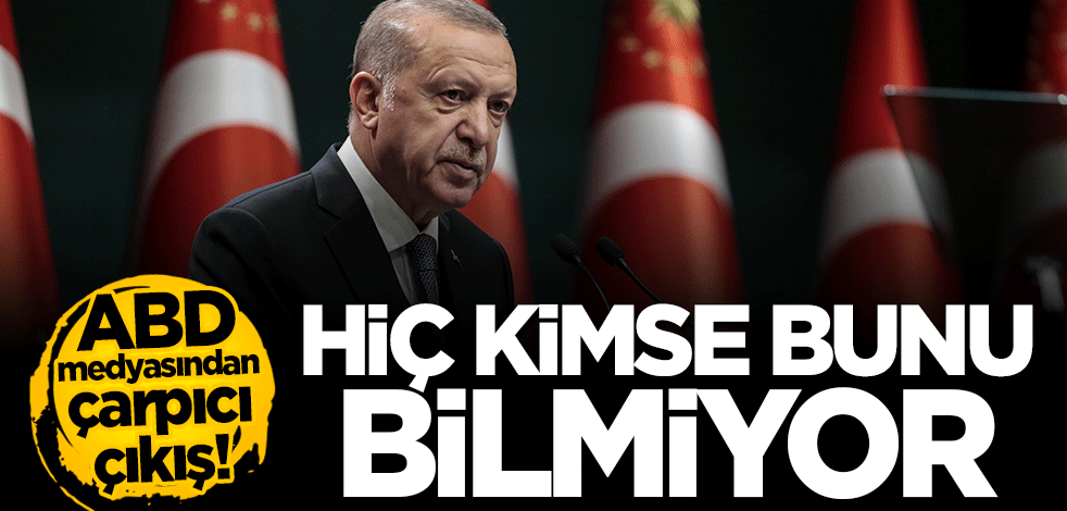 ABD medyasından çarpıcı çıkış: Hiç kimse Erdoğan'ı nasıl durduracağını bilmiyor