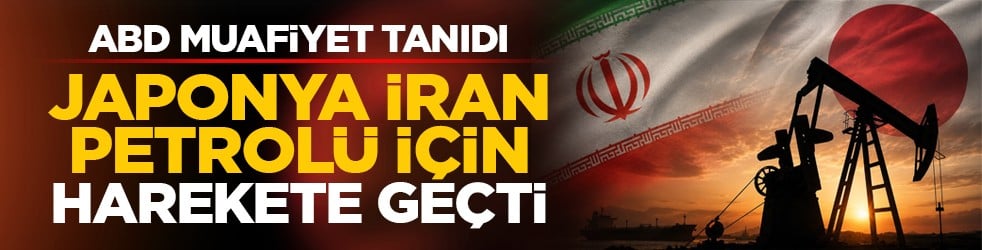 ABD muafiyet tanıdı: Japonya İran petrolü için harekete geçti