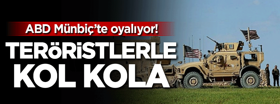 ABD Münbiç sözünü tutmadı!