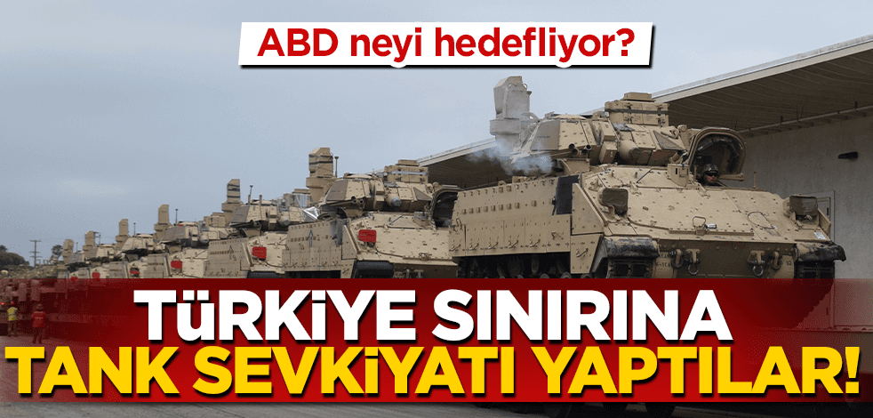 ABD neyi hedefliyor?Türkiye sınırına yakın bölgeye tank ve zırhlı araç sevk ettiler!