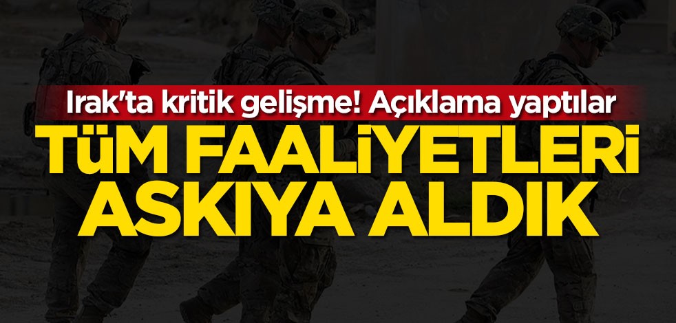 ABD öncülüğündeki DEAŞ karşıtı koalisyon Irak'taki faaliyetlerini askıya aldı